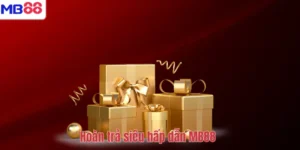 Hoàn trả siêu hấp dẫn MB88